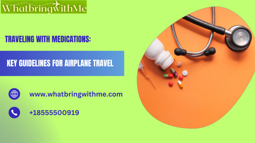 Guidelines for Bringing Medicines on a Plane