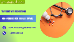 Read more about the article Traveling with Medications: Key Guidelines for Airplane Travel